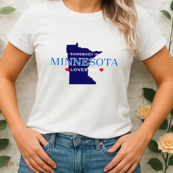 Someone In Minnesota Loves Me Women's T-Shirt