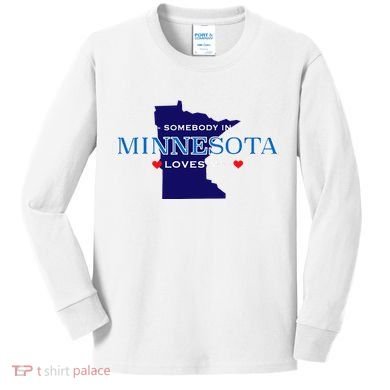Someone In Minnesota Loves Me Kids Long Sleeve Shirt