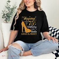 Stepping into my 75th birthday with God's grace & Mercy Tee Comfort Colors T-Shirt thumb 2