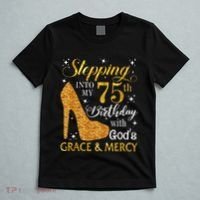 Stepping into my 75th birthday with God's grace & Mercy Tee T-Shirt thumb 5