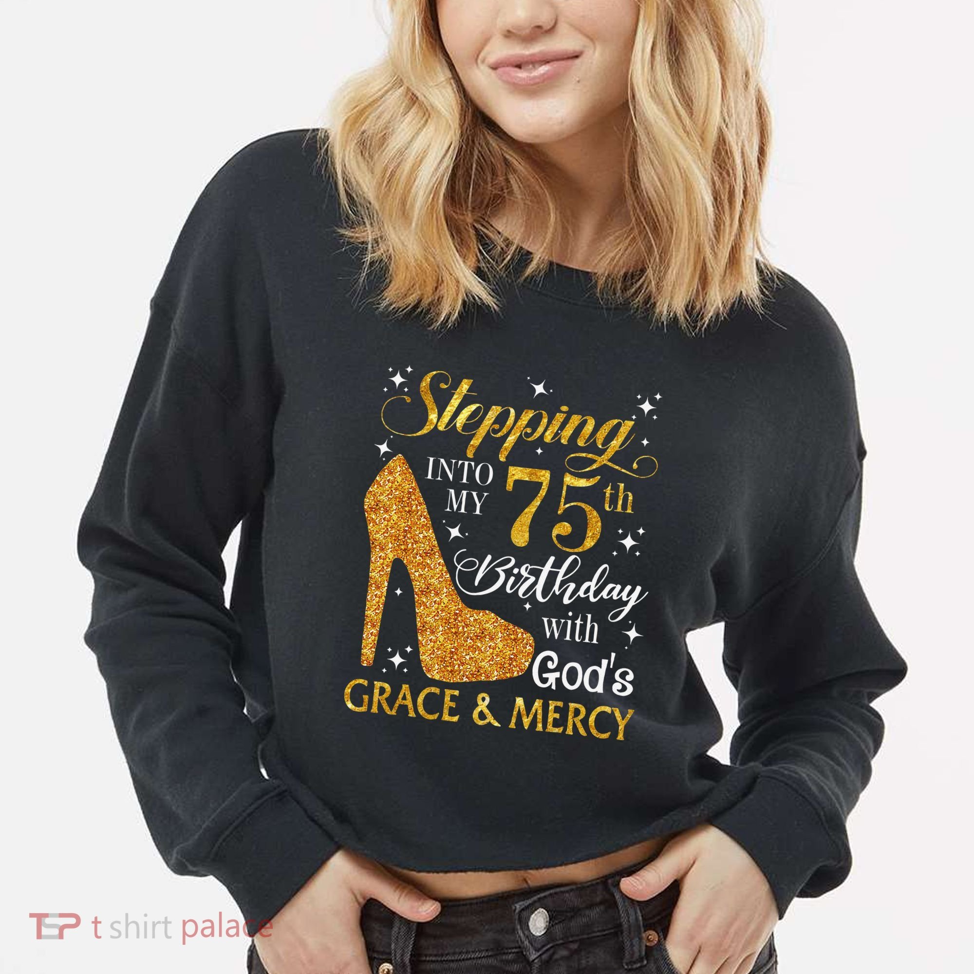 Stepping into my 75th birthday with God's grace & Mercy Tee Cropped Pullover Crew
