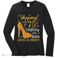 Stepping into my 75th birthday with God's grace & Mercy Tee Women's Long Sleeve Shirt thumb 0