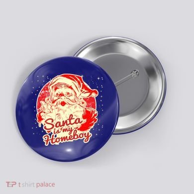 Santa Is My Homeboy Retro Vintage Santa Claus Gift Button