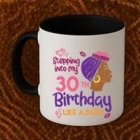 Stepping Into My 30th Birthday Melanin Black Gift Coffee Mug thumb 2