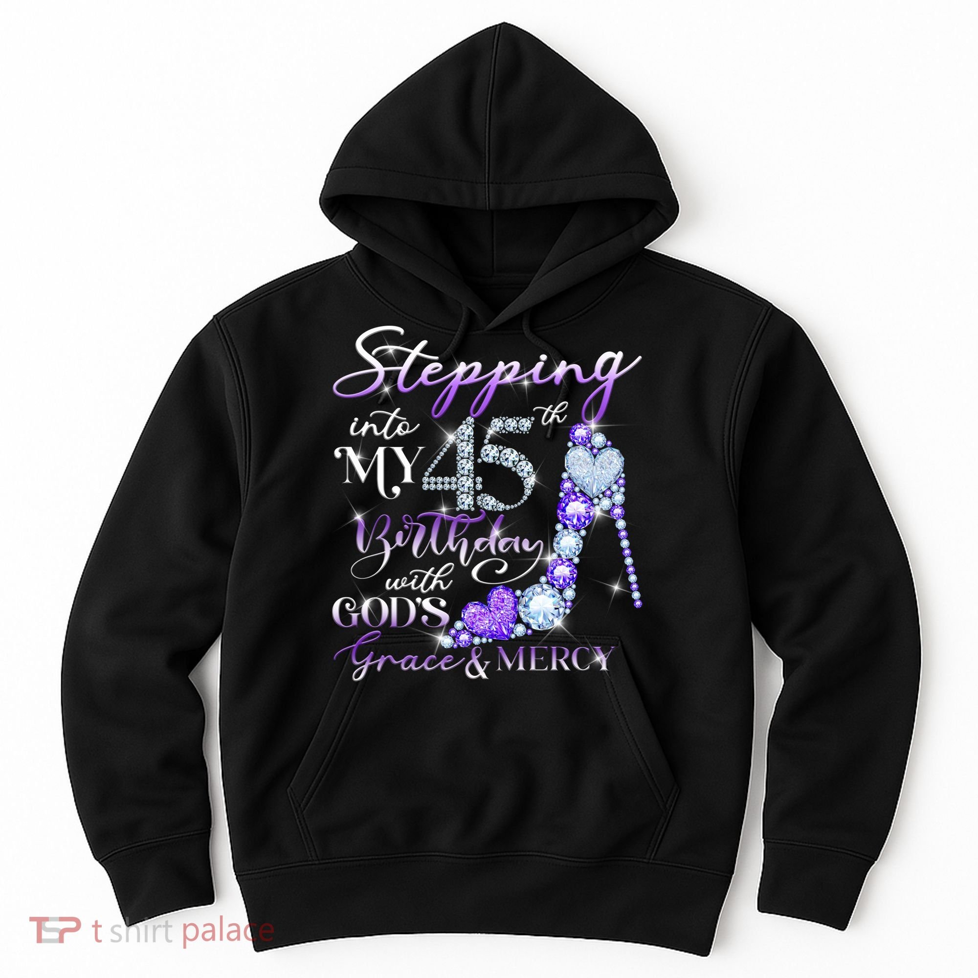 Stepping into my 45th birthday with God's grace & Mercy Hoodie