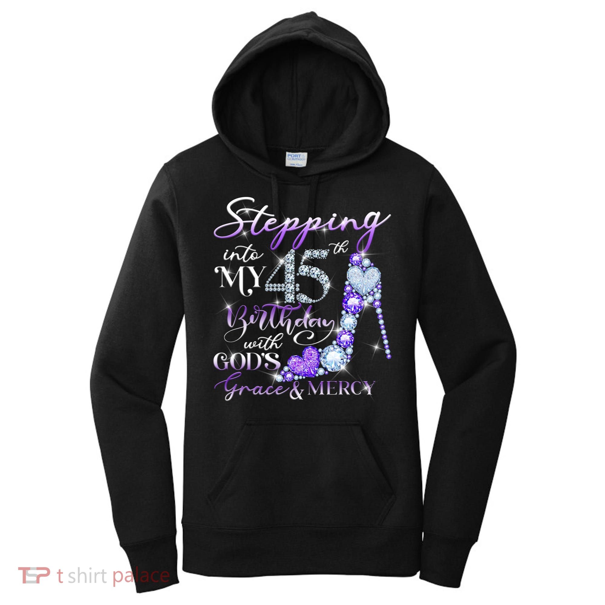 Stepping into my 45th birthday with God's grace & Mercy Women's Hoodie