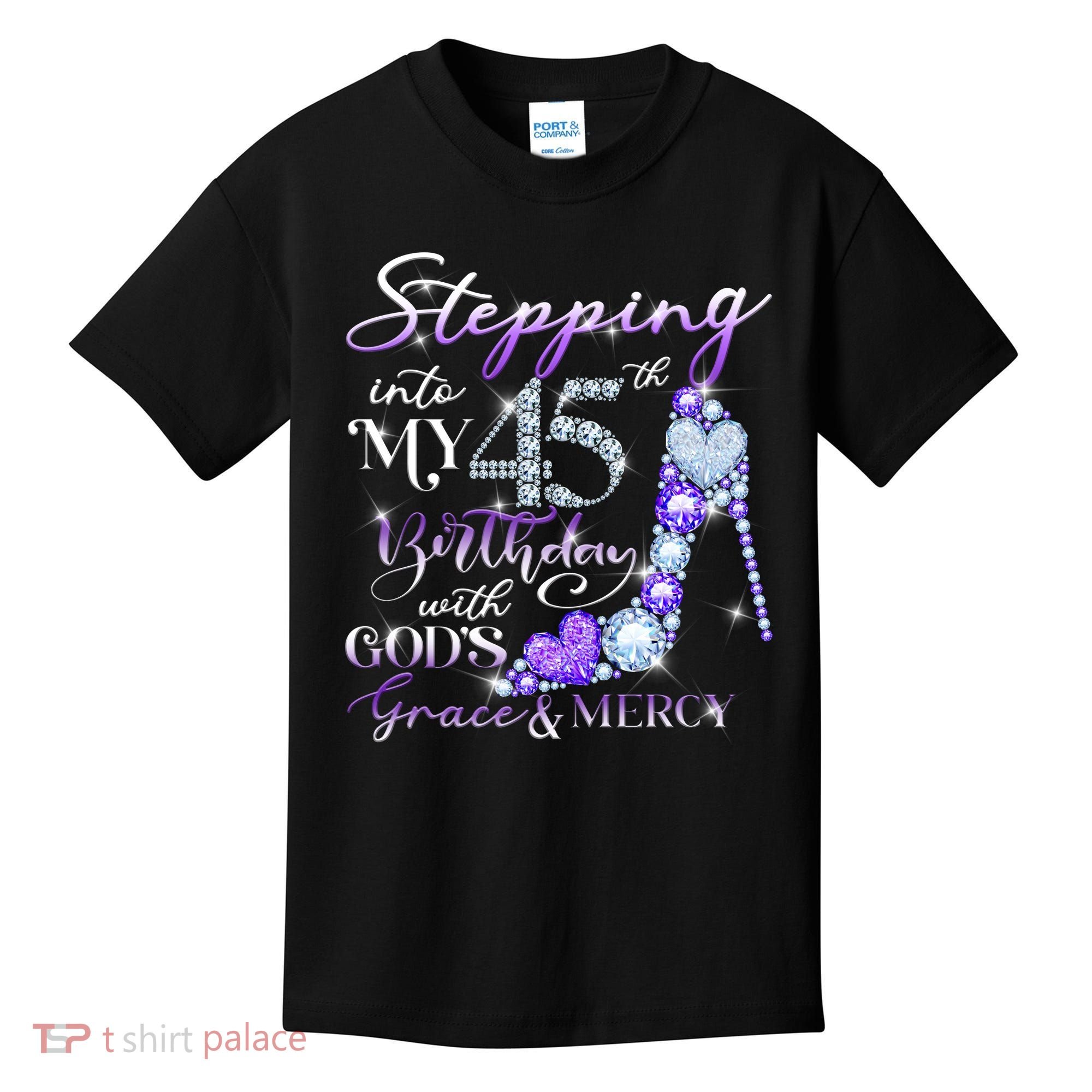 Stepping into my 45th birthday with God's grace & Mercy Kids T-Shirt