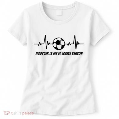 Soccer Is My Favorite Season Women's T-Shirt