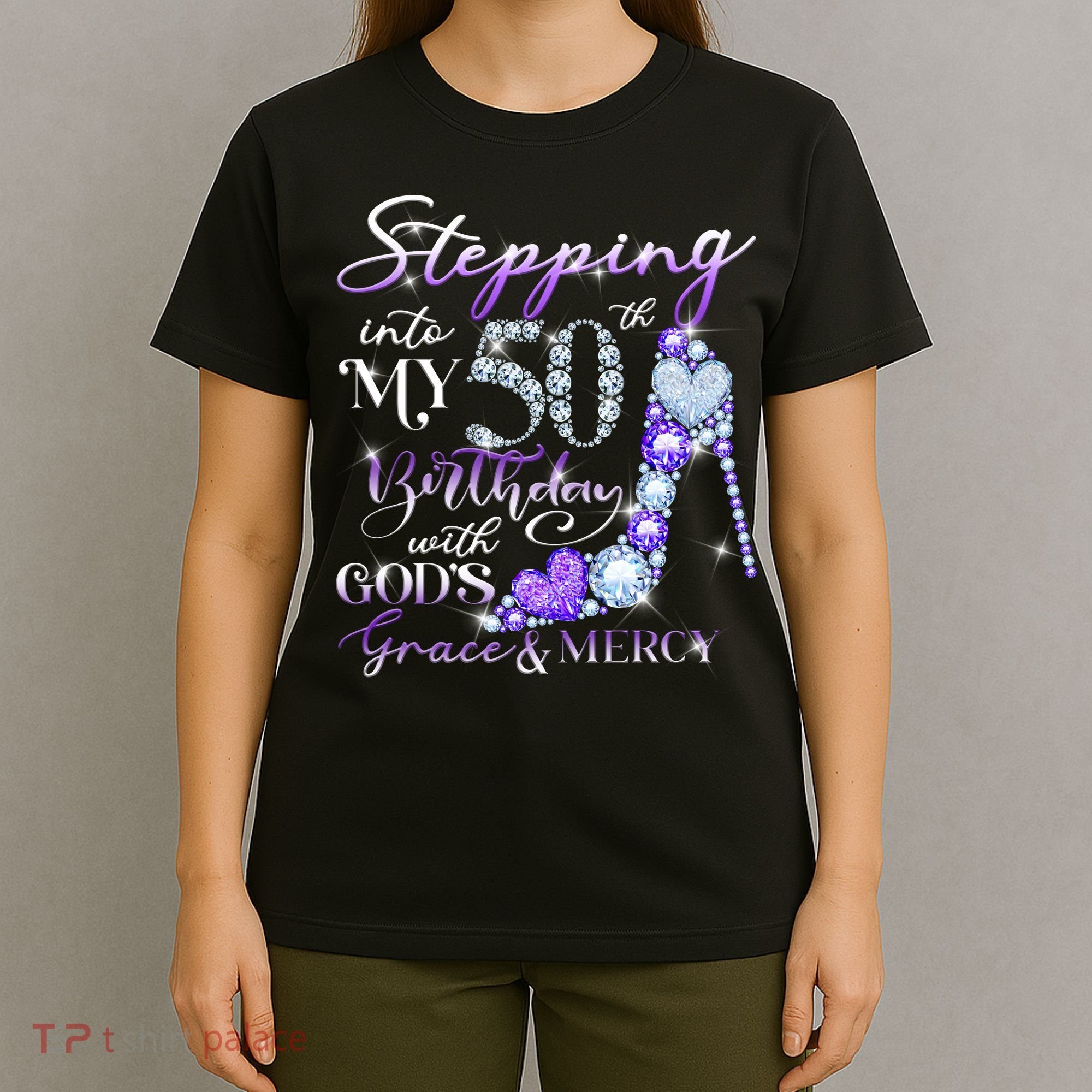 Stepping into my 50th birthday with God's grace & Mercy T-Shirt