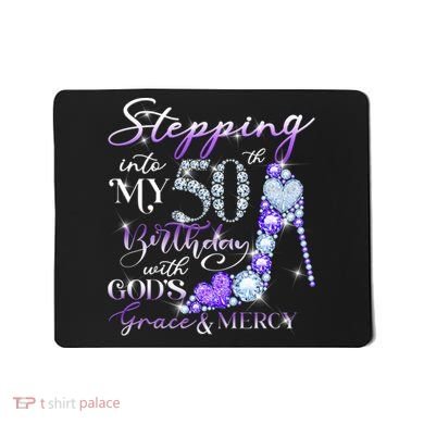 Stepping into my 50th birthday with God's grace & Mercy Mousepad