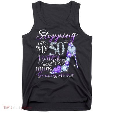 Stepping into my 50th birthday with God's grace & Mercy Tank Top