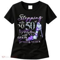 Stepping into my 50th birthday with God's grace & Mercy Women's T-Shirt thumb 0