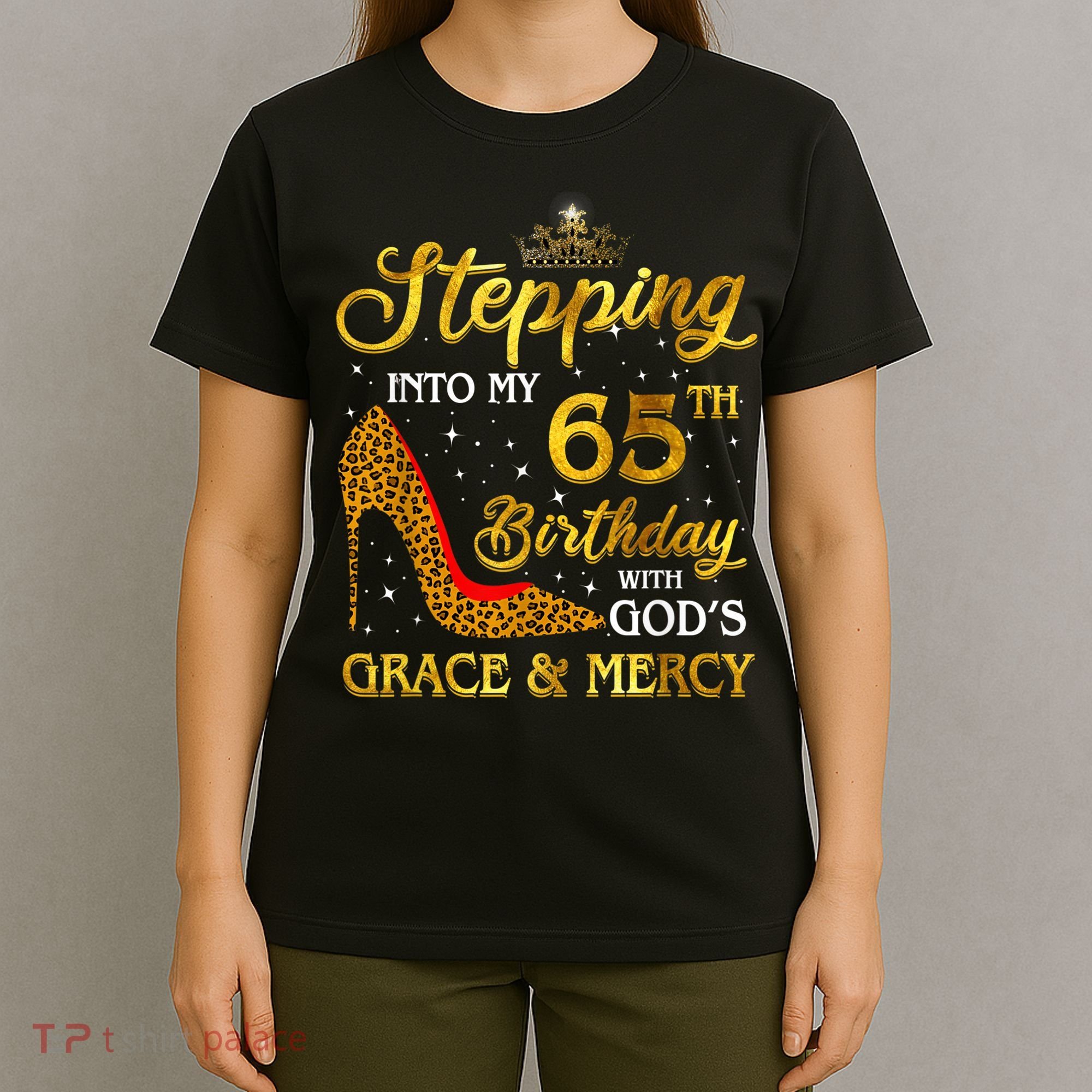 Stepping Into My 65th Birthday Gift Girl Wo 65 Year Old T-Shirt