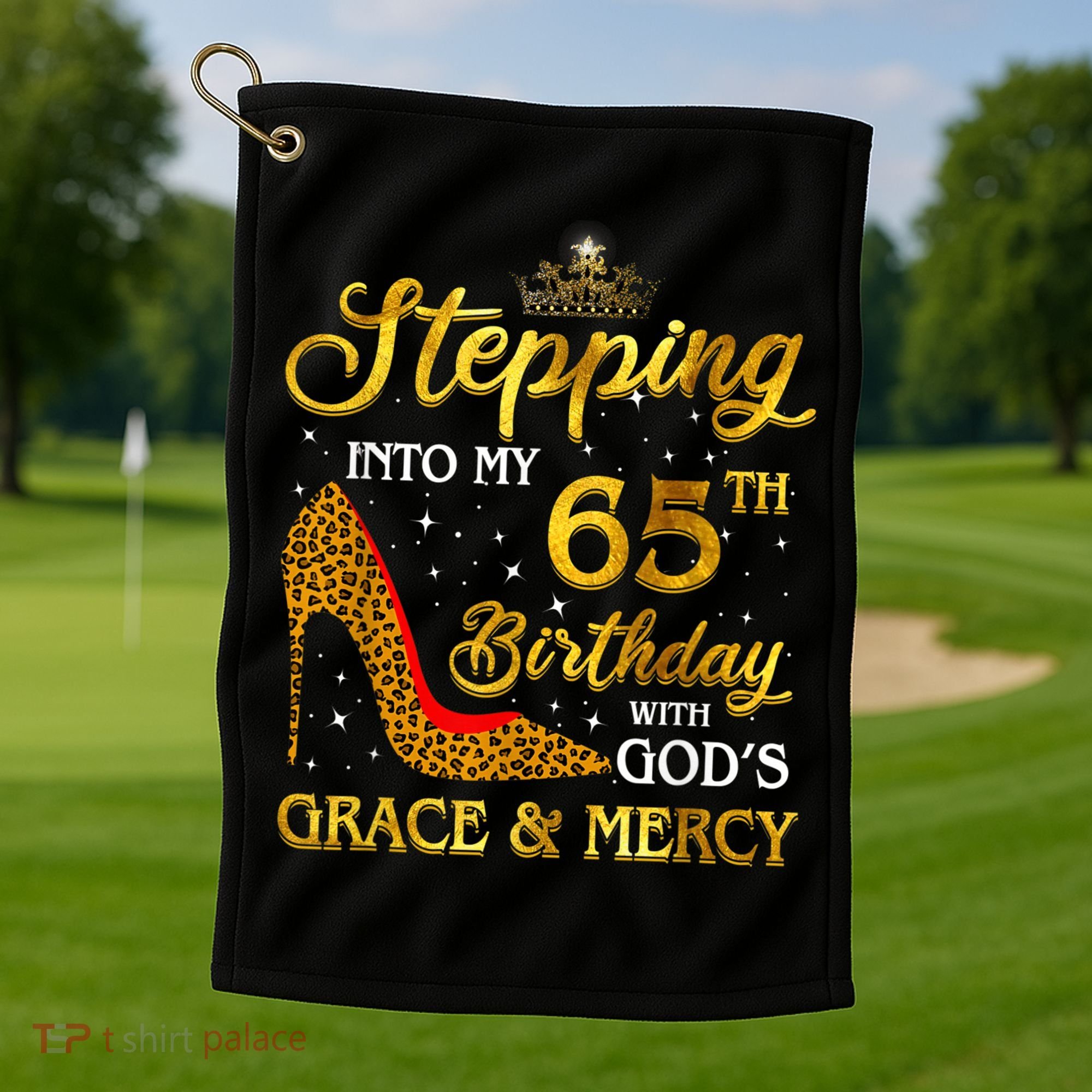 Stepping Into My 65th Birthday Gift Girl Wo 65 Year Old Golf Towel