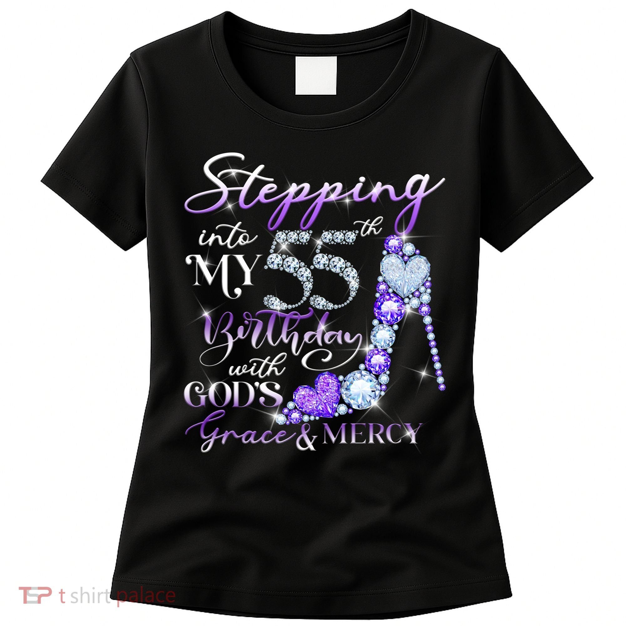 Stepping into my 55th birthday with God's grace & Mercy Women's T-Shirt