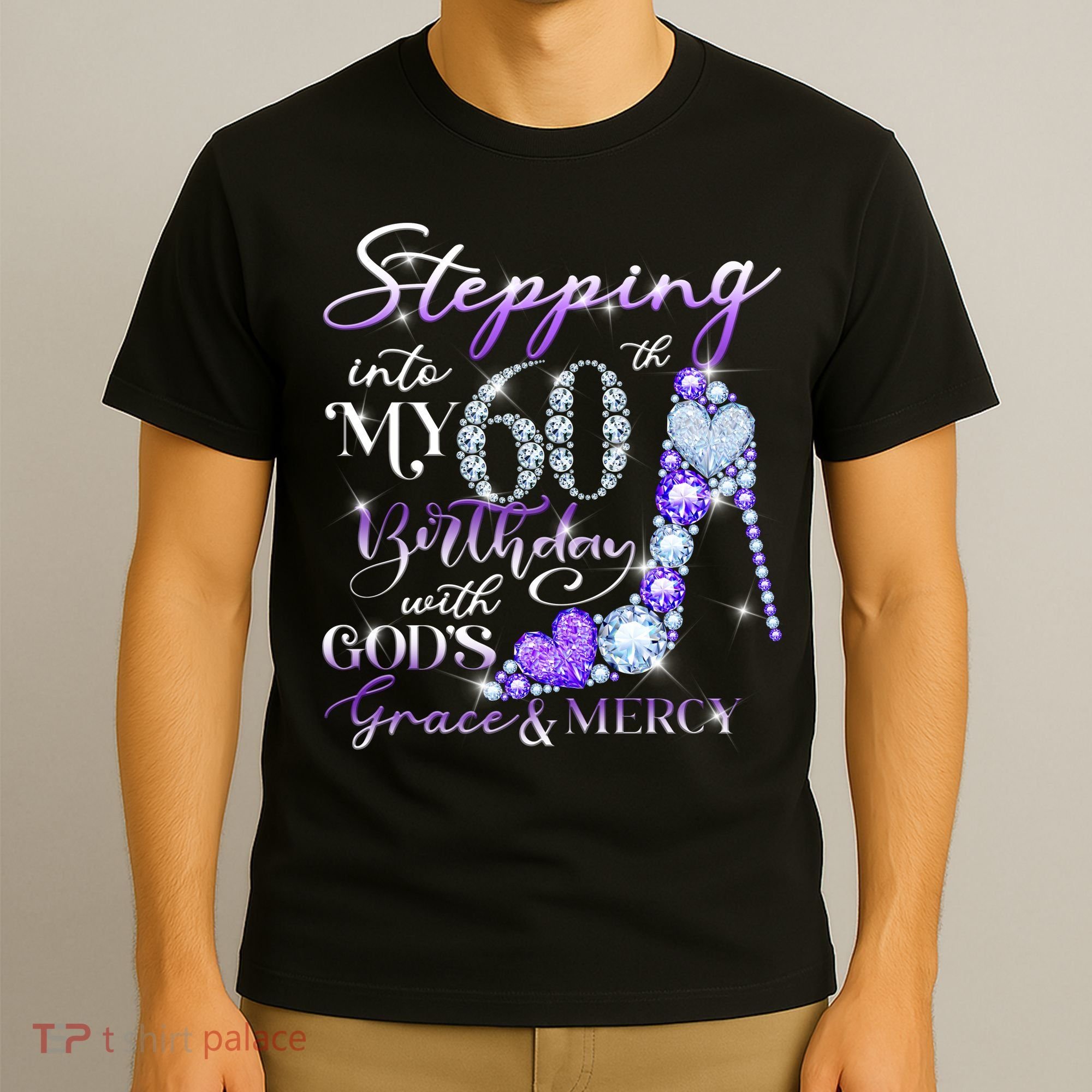 Stepping into my 60th birthday with God's grace & Mercy T-Shirt