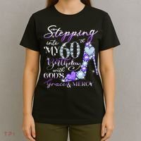 Stepping into my 60th birthday with God's grace & Mercy T-Shirt thumb 4