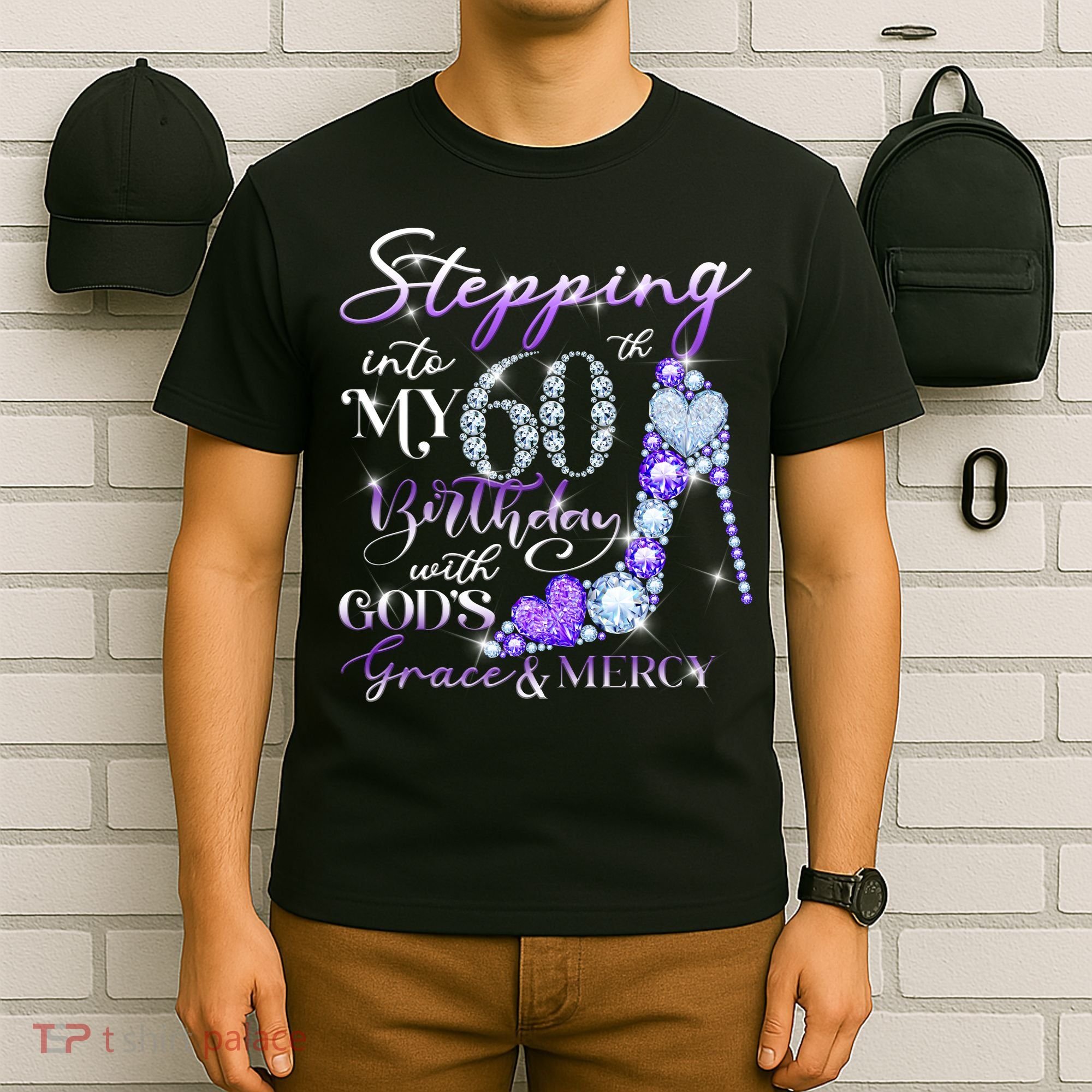 Stepping into my 60th birthday with God's grace & Mercy T-Shirt