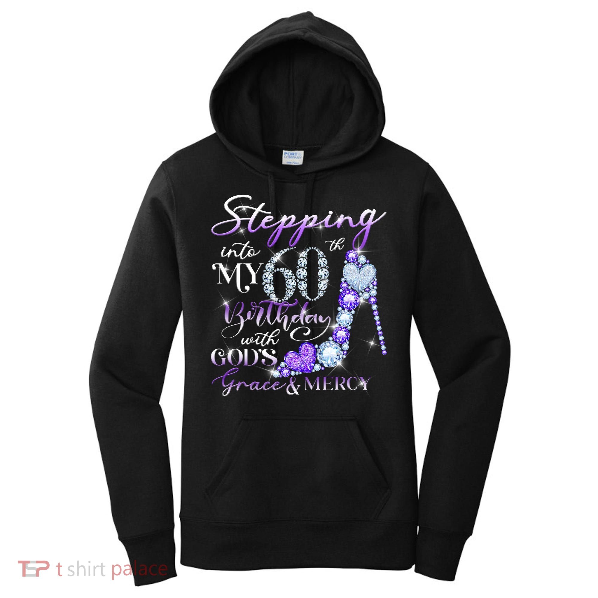 Stepping into my 60th birthday with God's grace & Mercy Women's Hoodie