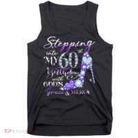 Stepping into my 60th birthday with God's grace & Mercy Tank Top thumb 0