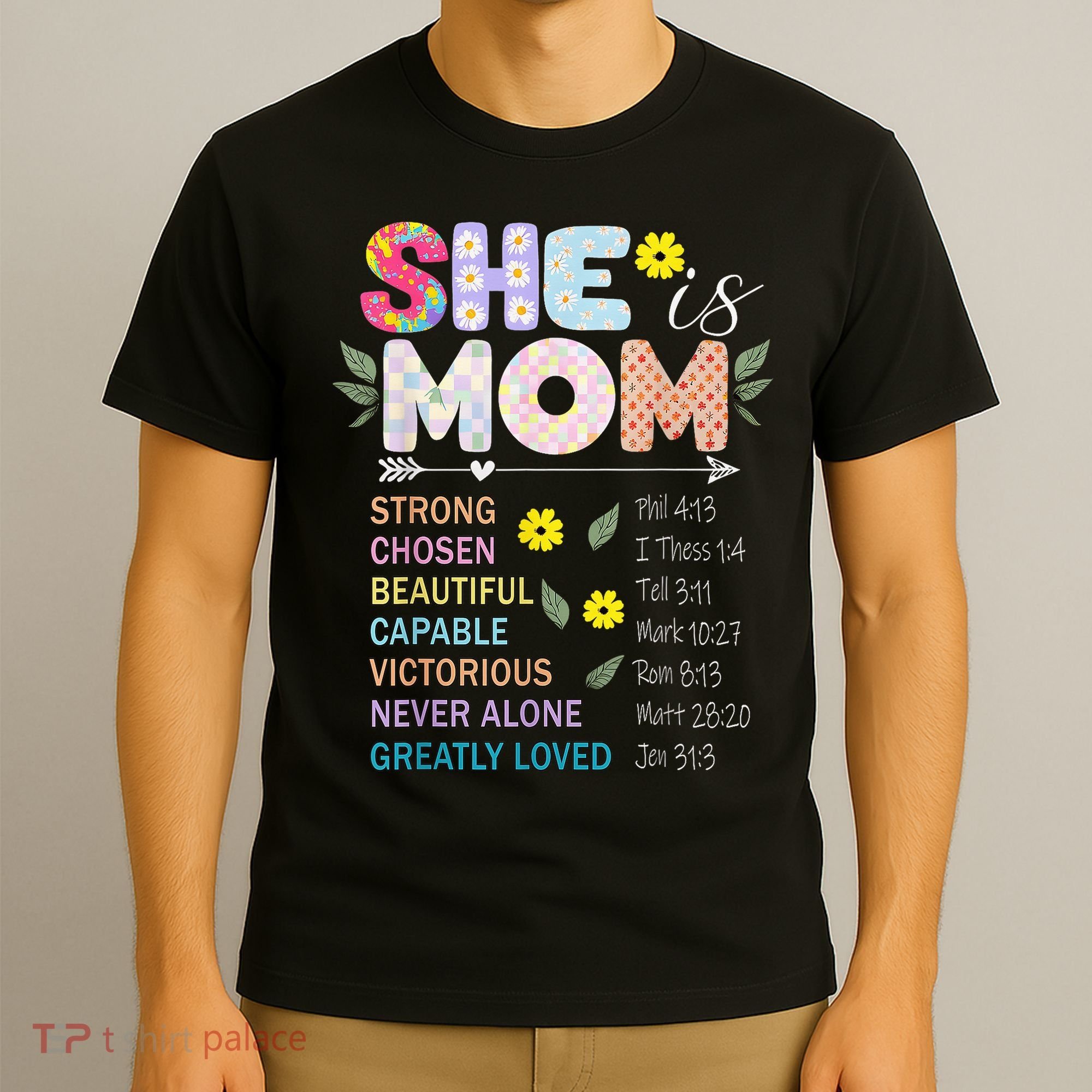 She Is Mom Christian Jesus Mother'S Day Flower Blessed Mom T-Shirt