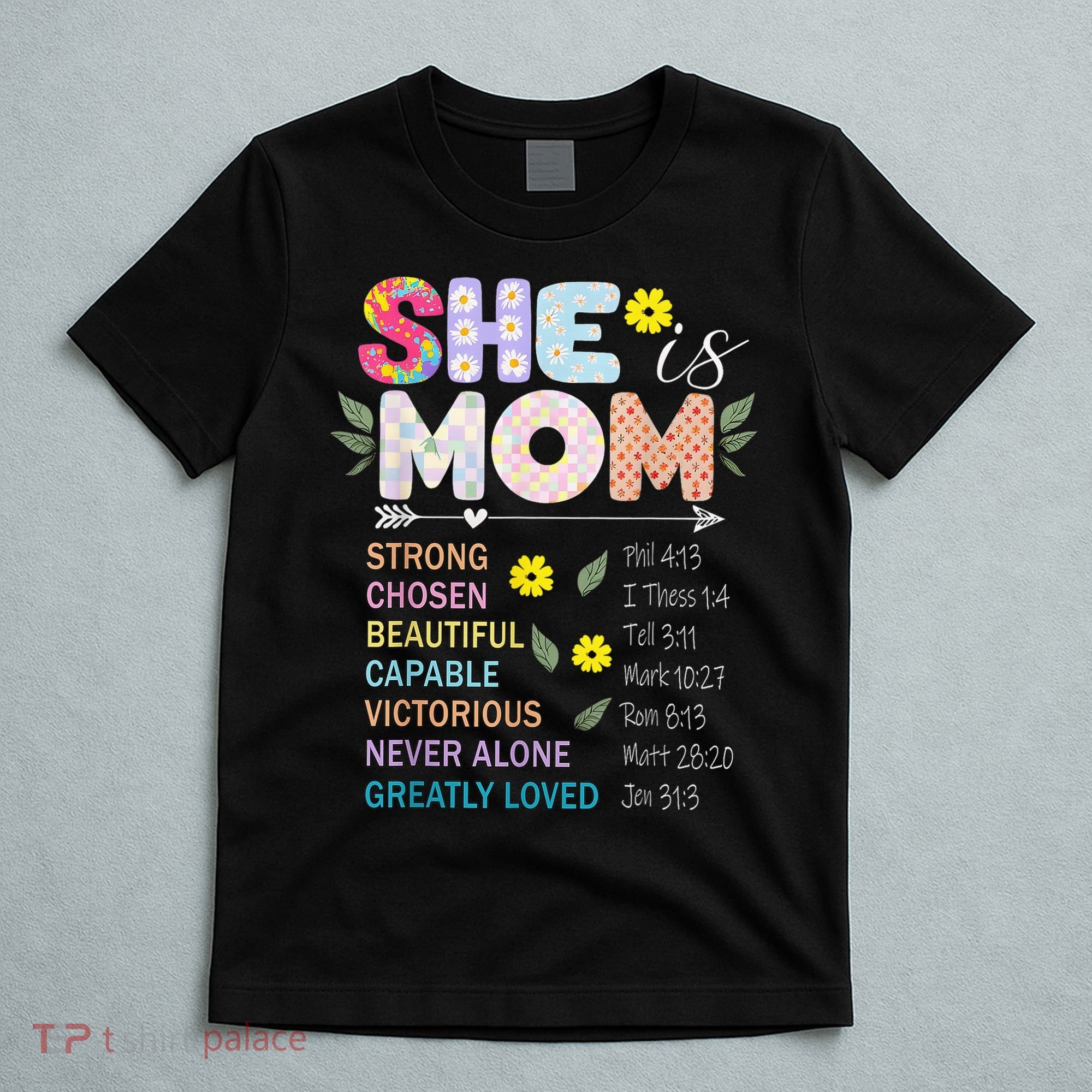 She Is Mom Christian Jesus Mother'S Day Flower Blessed Mom T-Shirt