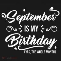 September Is My Birthday Yes The Whole Month Birthday Polo thumb 3