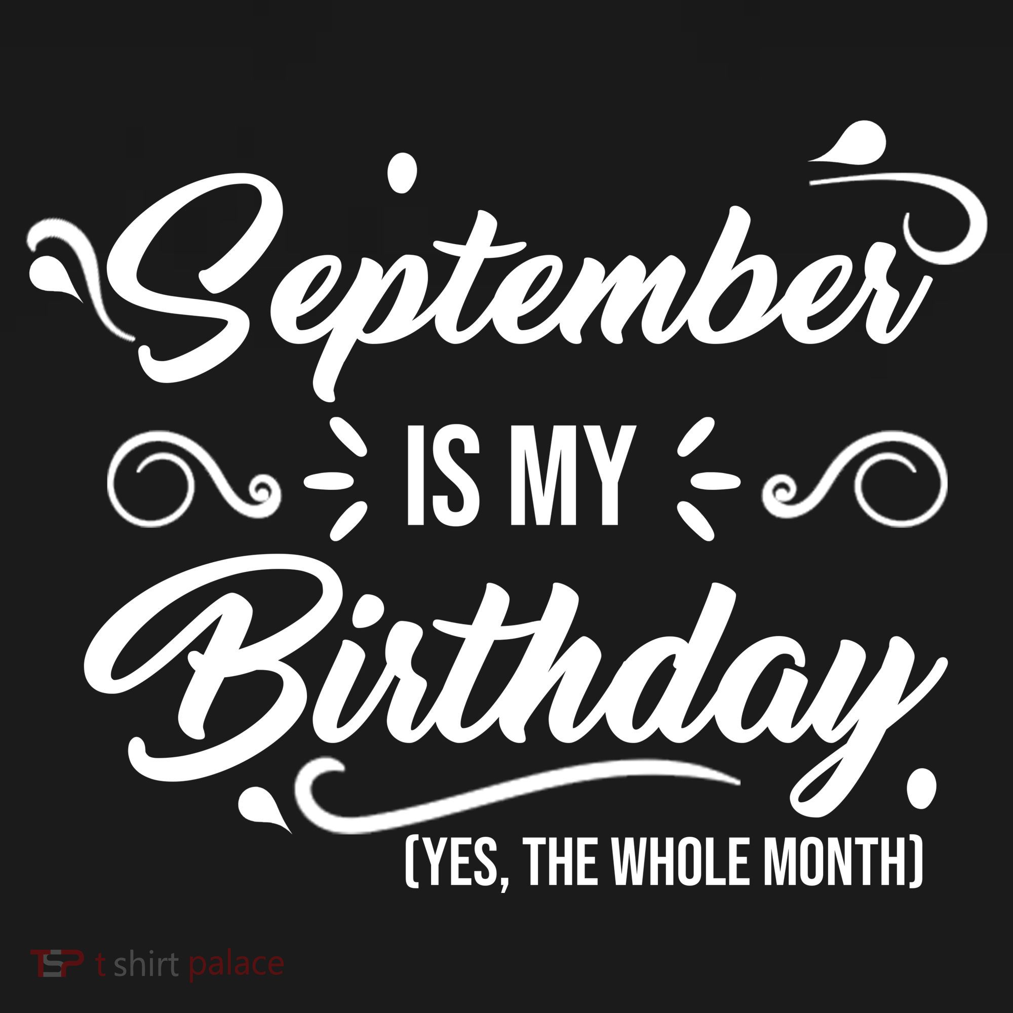 September Is My Birthday Yes The Whole Month Birthday Ornament