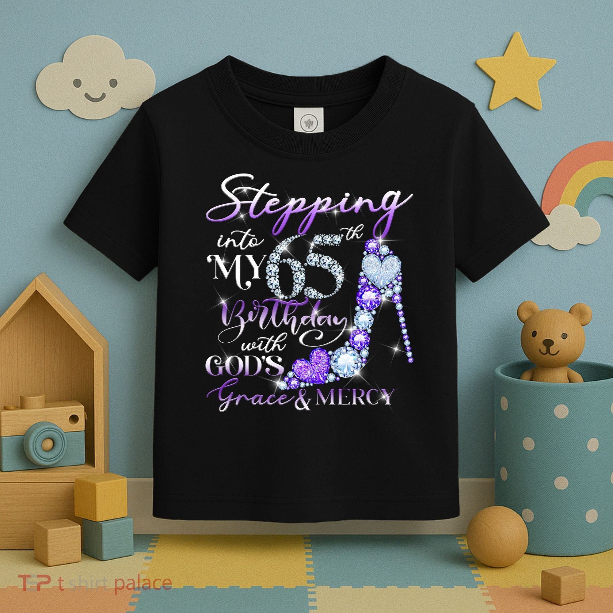 Stepping into my 65th birthday with God's grace & Mercy Toddler T-Shirt