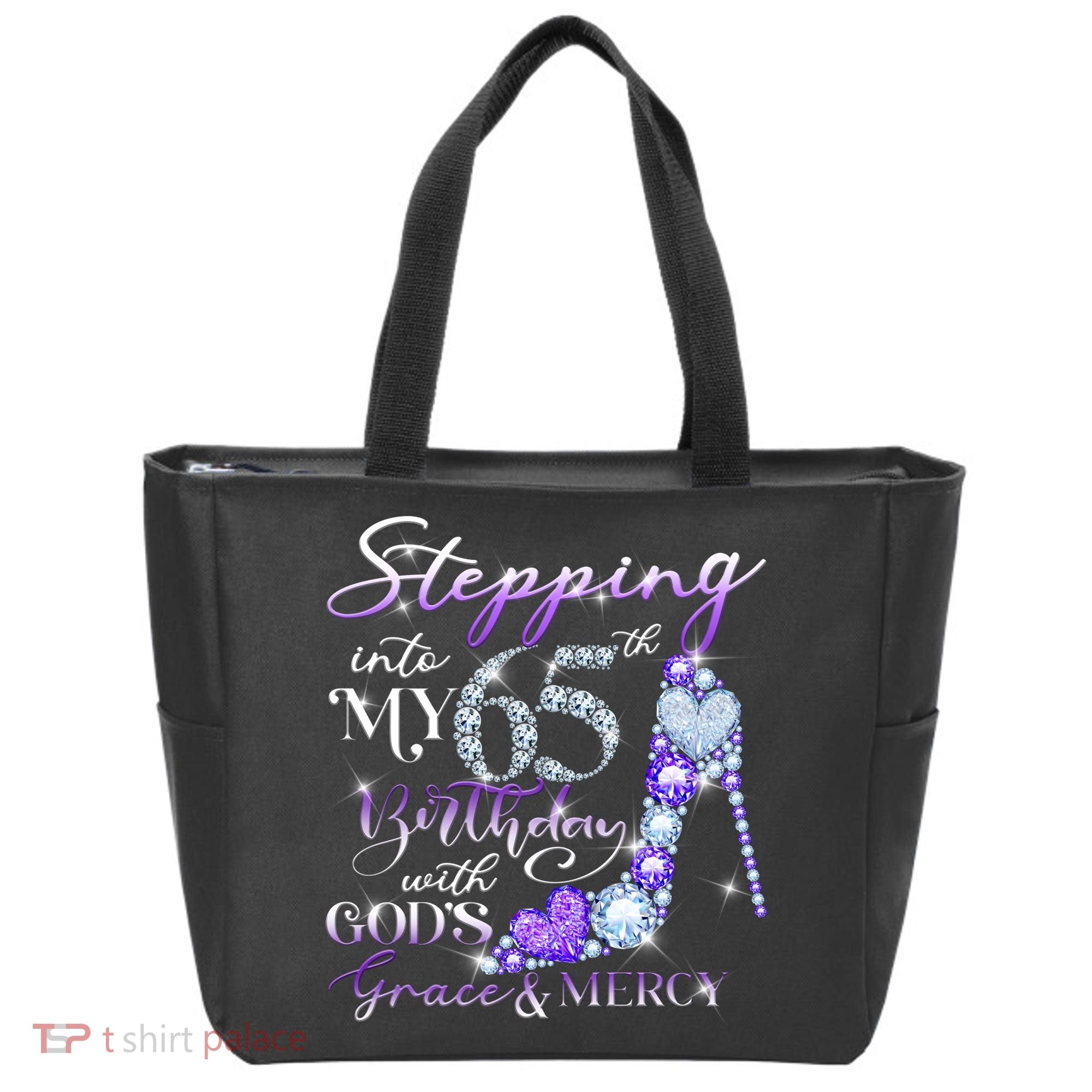 Stepping into my 65th birthday with God's grace & Mercy Tote Bag