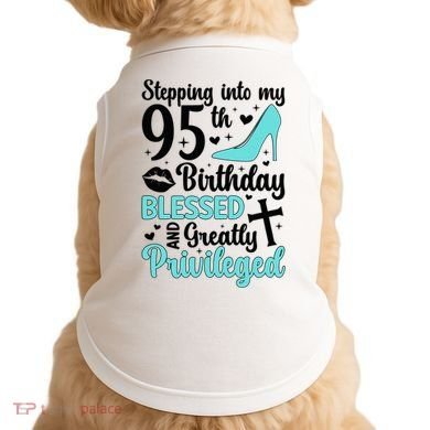 Stepping Into My 95th Birthday 95 Year Old It'S My 95th Bday Doggie Tank