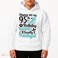 Stepping Into My 95th Birthday 95 Year Old It'S My 95th Bday Hoodie thumb 2