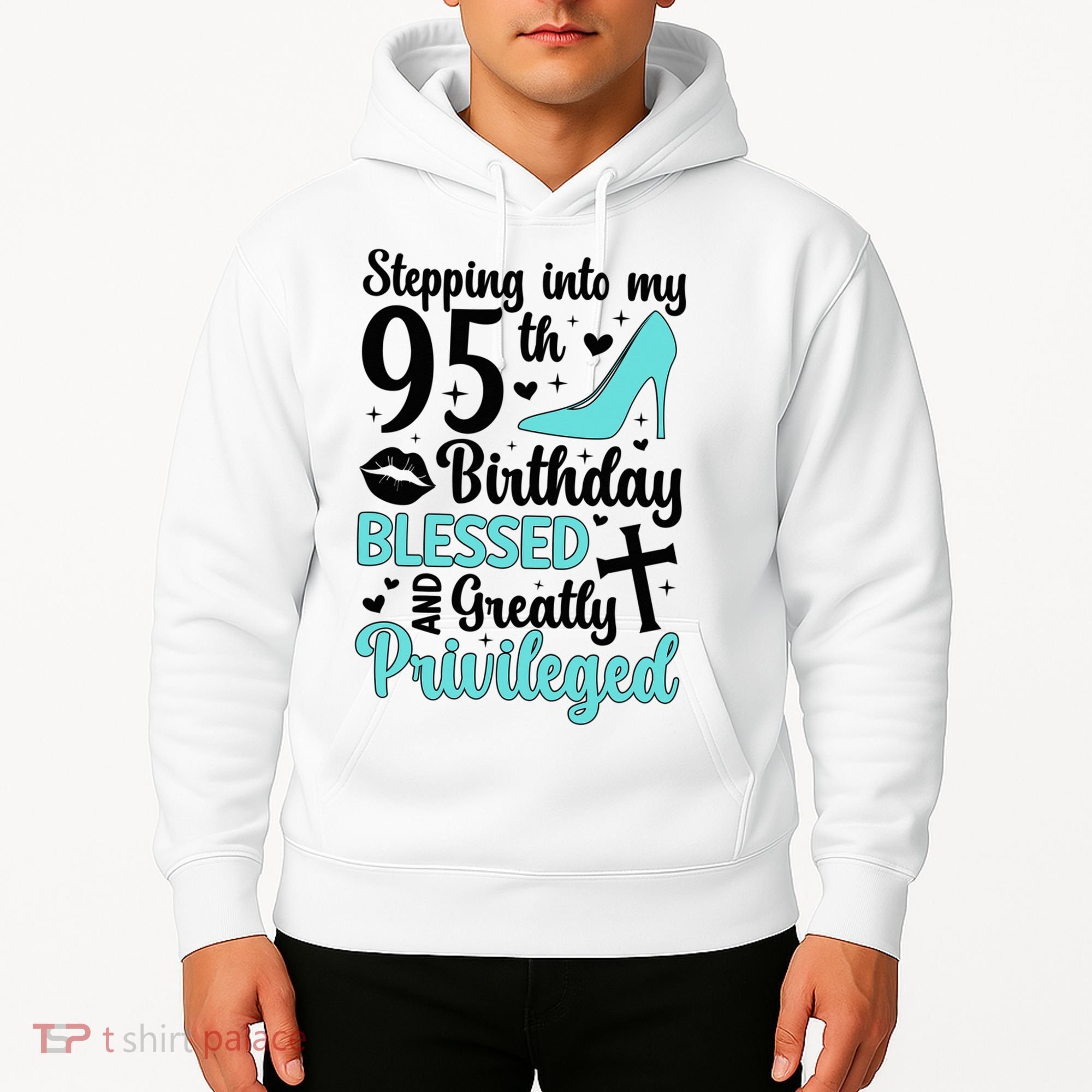 Stepping Into My 95th Birthday 95 Year Old It'S My 95th Bday Hoodie