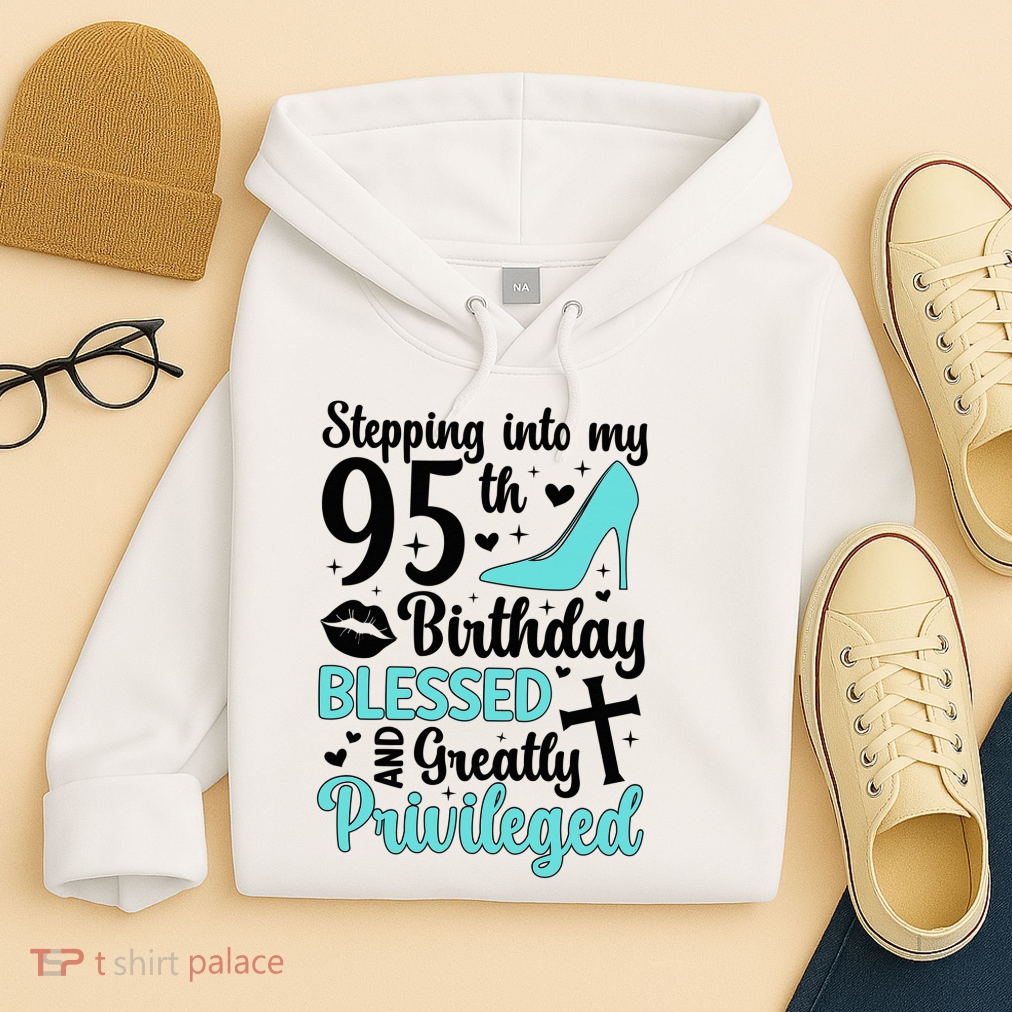 Stepping Into My 95th Birthday 95 Year Old It'S My 95th Bday Hoodie
