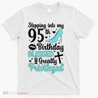 Stepping Into My 95th Birthday 95 Year Old It'S My 95th Bday T-Shirt thumb 0