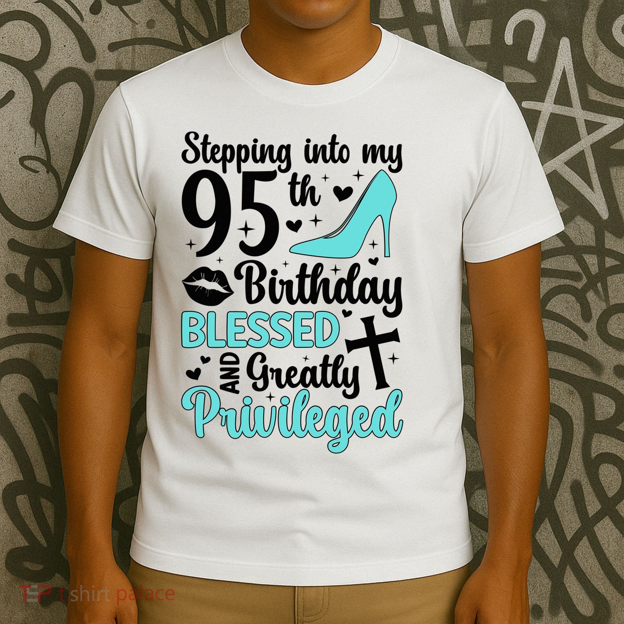Stepping Into My 95th Birthday 95 Year Old It'S My 95th Bday T-Shirt