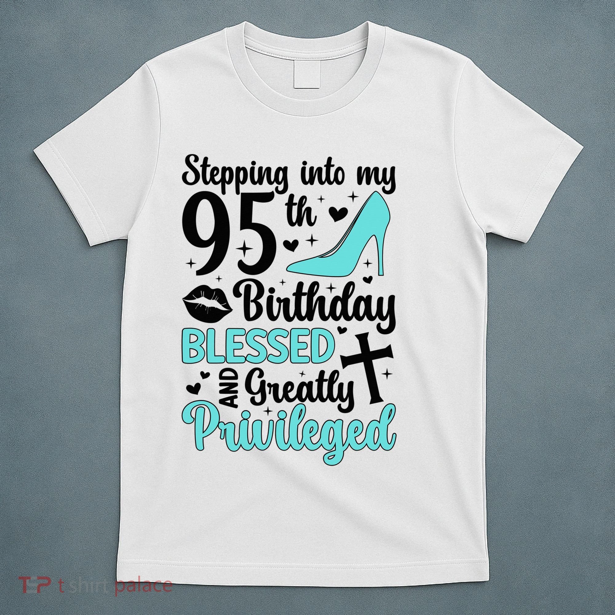 Stepping Into My 95th Birthday 95 Year Old It'S My 95th Bday T-Shirt