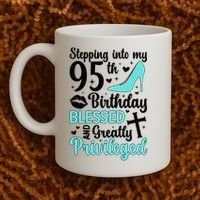 Stepping Into My 95th Birthday 95 Year Old It'S My 95th Bday Coffee Mug thumb 2