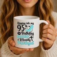 Stepping Into My 95th Birthday 95 Year Old It'S My 95th Bday Coffee Mug thumb 3