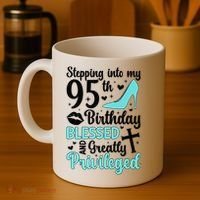 Stepping Into My 95th Birthday 95 Year Old It'S My 95th Bday Coffee Mug thumb 4
