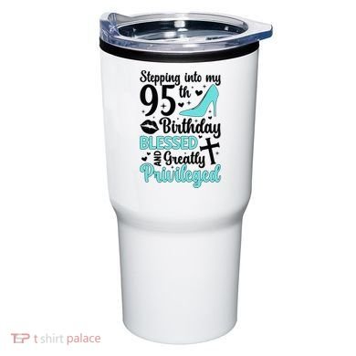 Stepping Into My 95th Birthday 95 Year Old It'S My 95th Bday Tumbler