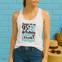 Stepping Into My 95th Birthday 95 Year Old It'S My 95th Bday Women's Tank Top thumb 2