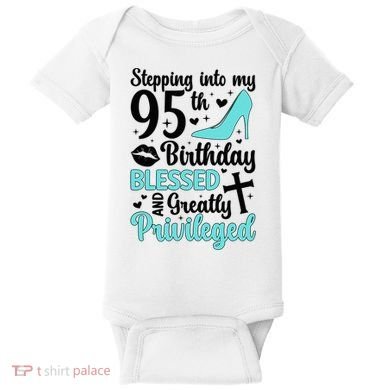Stepping Into My 95th Birthday 95 Year Old It'S My 95th Bday Baby Bodysuit