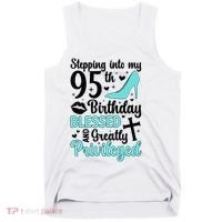 Stepping Into My 95th Birthday 95 Year Old It'S My 95th Bday Tank Top thumb 0