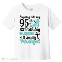 Stepping Into My 95th Birthday 95 Year Old It'S My 95th Bday Toddler T-Shirt thumb 0