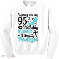 Stepping Into My 95th Birthday 95 Year Old It'S My 95th Bday Kids Sweatshirt thumb 0