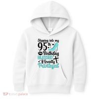 Stepping Into My 95th Birthday 95 Year Old It'S My 95th Bday Kids Hoodie thumb 0