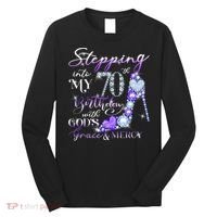 Stepping into my 70th birthday with God's grace & Mercy Long Sleeve Shirt thumb 0