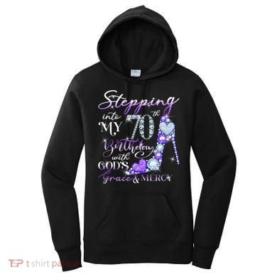Stepping into my 70th birthday with God's grace & Mercy Women's Hoodie