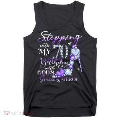 Stepping into my 70th birthday with God's grace & Mercy Tank Top